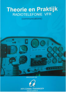 Theorie en Praktijk Radiotelefonie VFR Communications
